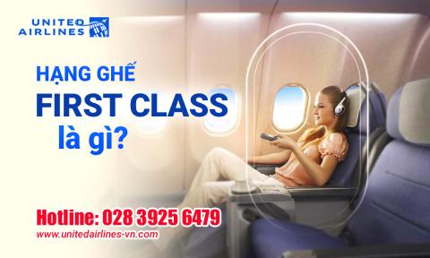 Hạng ghế First Class là gì ? Thông tin chi tiết